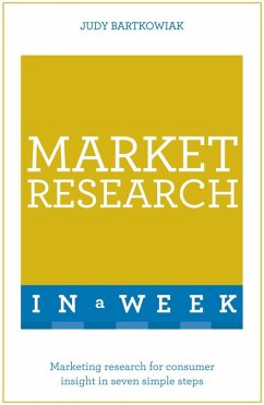 Market Research In A Week (eBook, ePUB) - Bartkowiak, Judy