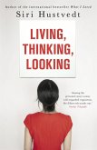 Living, Thinking, Looking (eBook, ePUB)