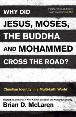 Cover Why Did Jesus, Moses, the Buddha and Mohammed Cross the Road? (eBook, ePUB)