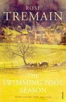 The Swimming Pool Season (eBook, ePUB) - Tremain, Rose