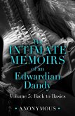 The Intimate Memoirs of an Edwardian Dandy: Volume 5 (eBook, ePUB)