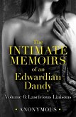The Intimate Memoirs of an Edwardian Dandy: Volume 6 (eBook, ePUB)