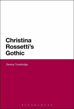Christina Rossetti's Gothic (eBook, PDF) - Trowbridge, Serena