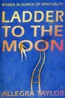 Ladder To The Moon (eBook, ePUB)