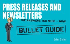 Newsletters and Press Releases: Bullet Guides (eBook, ePUB) - Salter, Brian