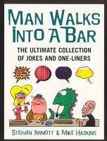Man Walks Into A Bar (eBook, ePUB) - Haskins, Mike; Arnott, Stephen