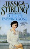 The Blue Evening Gone (eBook, ePUB)