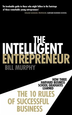 The Intelligent Entrepreneur (eBook, ePUB) - Murphy, Bill