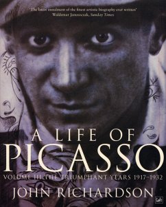 A Life of Picasso Volume III (eBook, ePUB) - Richardson, John