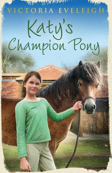Katy's Champion Pony (eBook, ePUB) Katy's Champion Pony (eBook, ePUB)