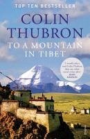 To a Mountain in Tibet (eBook, ePUB) - Thubron, Colin