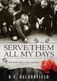 To Serve Them All My Days (eBook, ePUB)