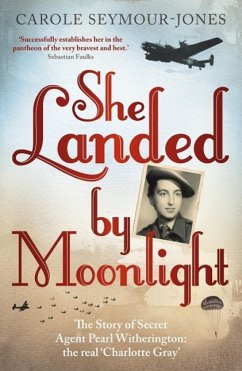She Landed By Moonlight (eBook, ePUB) - Seymour-Jones, Carole