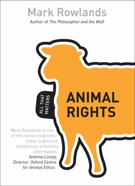 Animal Rights: All That Matters (eBook, ePUB) Animal Rights: All That Matters (eBook, ePUB)