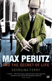 Max Perutz And The Secret Of Life (eBook, ePUB)