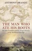 The Man Who Ate His Boots (eBook, ePUB)