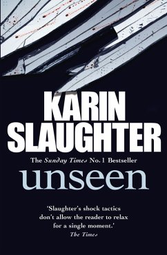 Unseen (eBook, ePUB) - Slaughter, Karin
