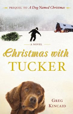 Christmas with Tucker (eBook, ePUB) - Kincaid, Greg