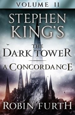 Stephen King's The Dark Tower: A Concordance, Volume Two (eBook, ePUB) - Furth, Robin