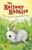 Railway Rabbits: Fern and the Dancing Hare (eBook, ePUB)