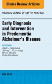 Early Diagnosis and Intervention in Predementia Alzheimer's Disease, An Issue of Medical Clinics (eBook, ePUB)