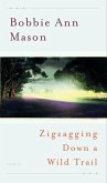 Zigzagging Down a Wild Trail (eBook, ePUB) Zigzagging Down a Wild Trail (eBook, ePUB)