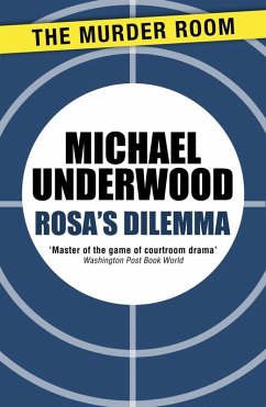 Rosa's Dilemma (eBook, ePUB) - Underwood, Michael