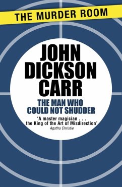 The Man Who Could Not Shudder (eBook, ePUB) - Carr, John Dickson