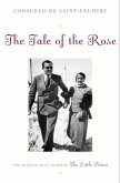 The Tale of the Rose (eBook, ePUB) The Tale of the Rose (eBook, ePUB)