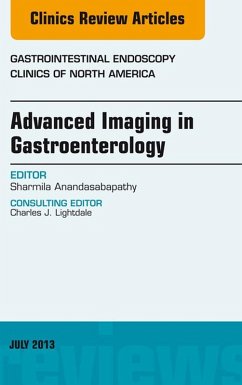 Advanced Imaging in Gastroenterology, An Issue of Gastrointestinal Endoscopy Clinics (eBook, ePUB) - Anandasabapathy, Sharmila