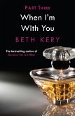 When You Tease Me (When I'm With You Part 3) (eBook, ePUB) When You Tease Me (When I'm With You Part 3) (eBook, ePUB)