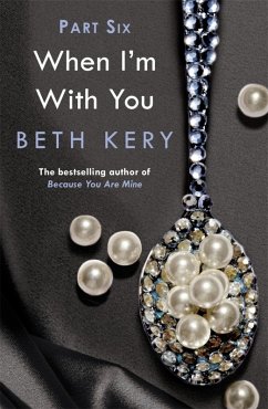 When You Trust Me (When I'm With You Part 6) (eBook, ePUB) - Kery, Beth When You Trust Me (When I'm With You Part 6) (eBook, ePUB) - Kery, Beth