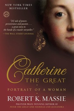 Catherine the Great: Portrait of a Woman (eBook, ePUB) - Massie, Robert K.