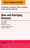New and Emerging Diseases, An Issue of Veterinary Clinics: Exotic Animal Practice (eBook, ePUB)