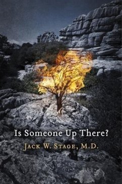 Is Someone Up There? (eBook, ePUB) - Jack W. Stage, M. D.