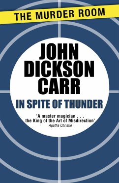 In Spite of Thunder (eBook, ePUB) - Carr, John Dickson