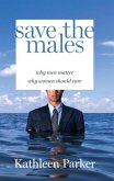 Save the Males (eBook, ePUB)