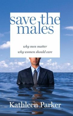 Save the Males (eBook, ePUB) - Parker, Kathleen