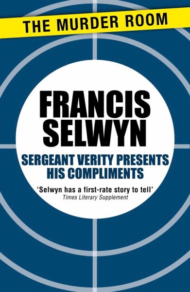 Sergeant Verity Presents His Compliments (eBook, ePUB) Sergeant Verity Presents His Compliments (eBook, ePUB)