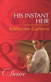 His Instant Heir (eBook, ePUB)