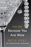 Because You Tempt Me (Because You Are Mine Part One) (eBook, ePUB) Because You Tempt Me (Because You Are Mine Part One) (eBook, ePUB)