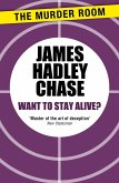 Want to Stay Alive? (eBook, ePUB)