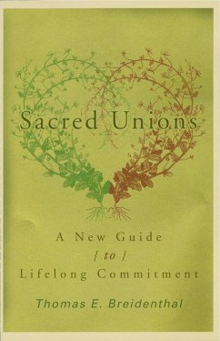 Sacred Unions (eBook, ePUB) - Breidental, Thomas E.