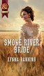 Smoke River Bride (eBook, ePUB) - Bild 1