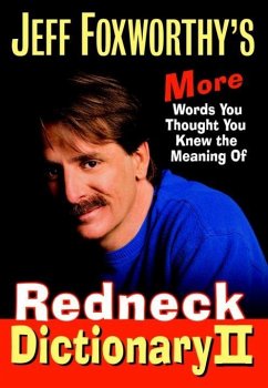 Jeff Foxworthy's Redneck Dictionary II (eBook, ePUB) - Foxworthy, Jeff