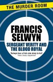 Sergeant Verity and the Blood Royal (eBook, ePUB)