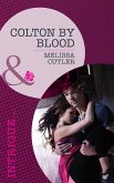 Colton by Blood (Mills & Boon Romantic Suspense) (The Coltons of Wyoming, Book 2) (eBook, ePUB)