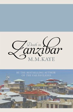 Death in Zanzibar (eBook, ePUB) - Kaye, M. M.