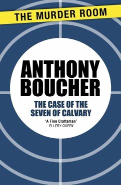 The Case of the Seven of Calvary (eBook, ePUB) - Boucher, Anthony
