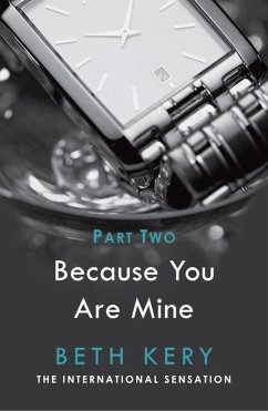 Because I Could Not Resist (Because You Are Mine Part Two) (eBook, ePUB) - Kery, Beth